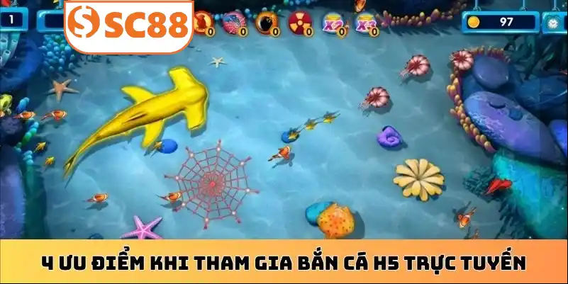 4 ưu điểm khi tham gia bắn cá H5 trực tuyến
