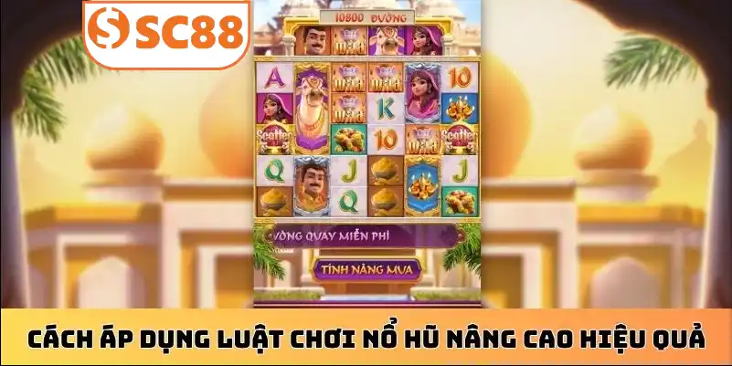 Cách áp dụng luật chơi nổ hũ nâng cao hiệu quả