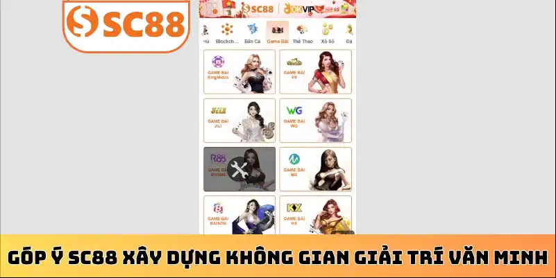 Góp ý SC88 xây dựng không gian giải trí văn minh