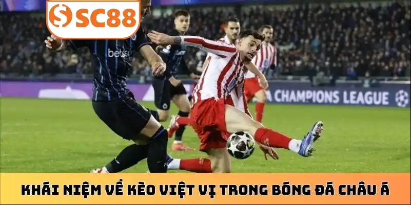 Khái niệm về kèo việt vị trong bóng đá châu Á