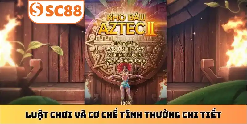 Luật chơi và cơ chế tính thưởng chi tiết