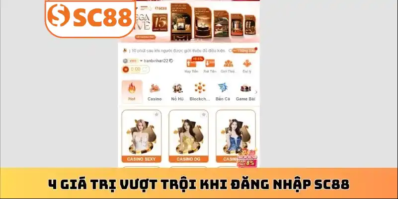 4 giá trị vượt trội khi đăng nhập SC88