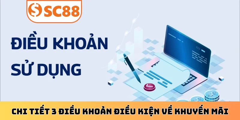 Chi tiết 3 điều khoản điều kiện về khuyến mãi